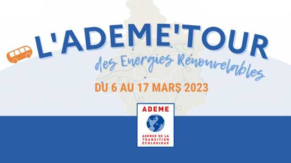 ademe-tour-des-energies-renouvelables-mars-2023