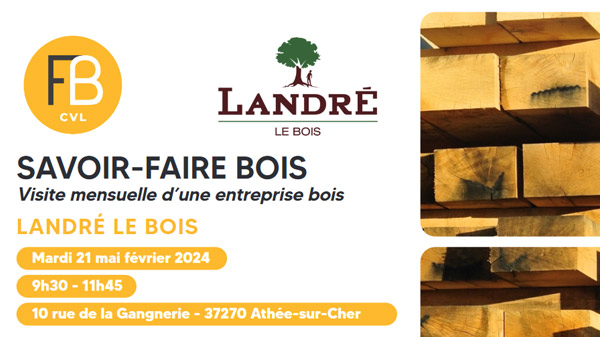 savoir-faire-bois-fibois-visite-landre-bois-mai-2024