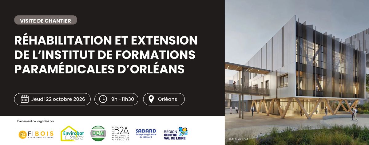 visite ifpm 22 octobre 2026 fibois centre val de loire envirobat obm b2a sabard
